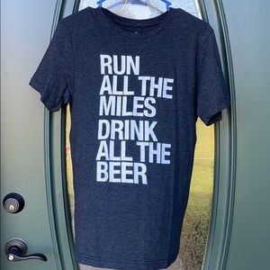 Run All the Miles Drink All the Beer graphic T- Shirt NWT, Medium